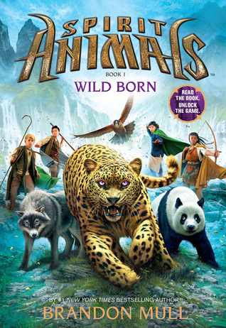 Cover of Spirit Animals - Wild Born by Brandon Mull