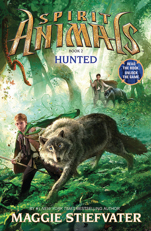 Cover of Spirit animals - Hunted by Maggie Stiefvater