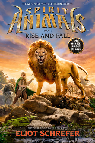Cover of Spirit animals - Rise and Fall by Eliot Schrefer