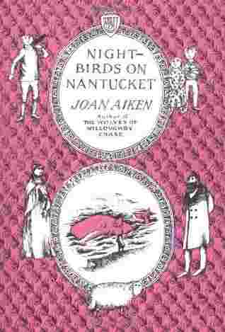 Cover of Wolves Chronicles 03 - Nightbirds on Nantucket by Joan Aiken