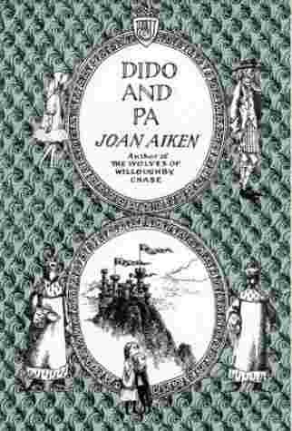 Cover of Wolves Chronicles 07 - Dido and Pa by Joan Aiken
