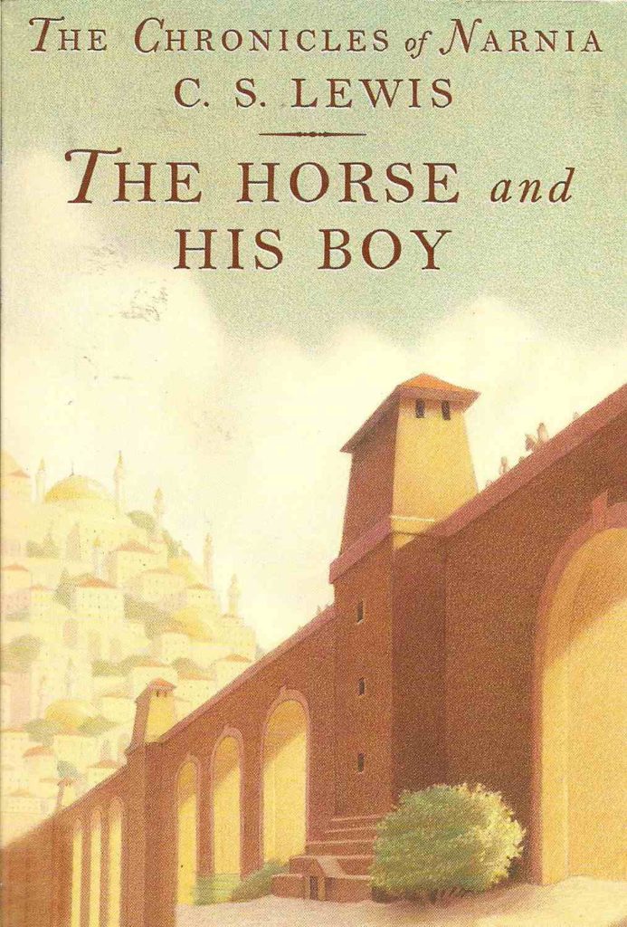 Cover of The Chronicles of Narnia - The Horse and His Boy by C. S. Lewis
