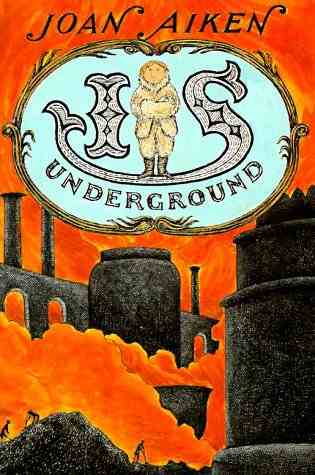 Cover of The Wolves Chronicles - Is Underground by Joan Aiken