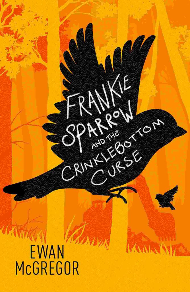 Cover of Frankie Sparrow and the Crinklebottom Curse by Ewan McGregor