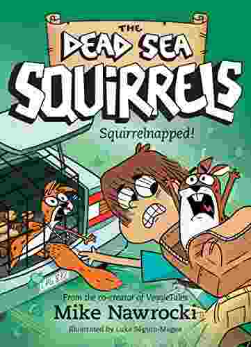 Cover of Dead Sea Squirrels 04 - Squirrelnapped by Mike Nawrocki