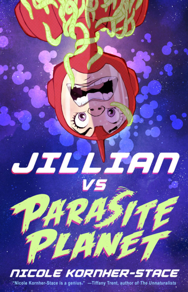 Cover of Jillian Vs Parasite Planet by Nicole Kornher-Stace
