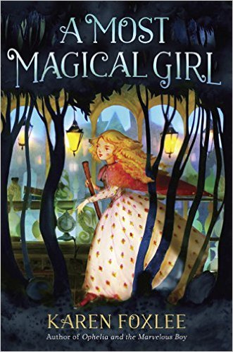 Cover of A Most Magical Girl by Karen Foxlee