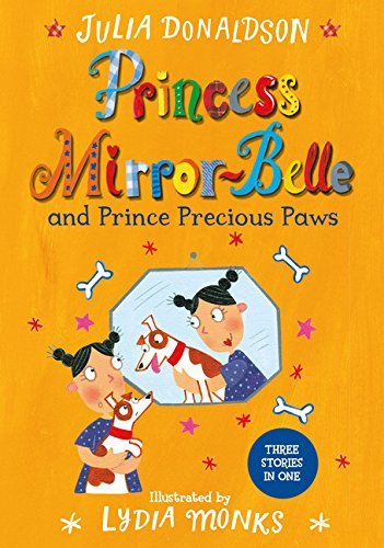 Cover of Princess Mirror-Belle 06 - Princess Mirror-Belle and Prince Precious Paws by Julia Donaldson
