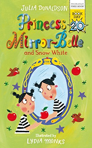 Cover of Princess Mirror-Belle 08 - Princess Mirror-Belle and Snow White by Julia Donaldson