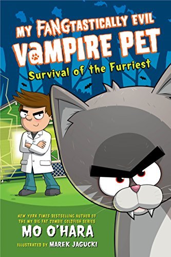 Cover of My FANGtastically Evil Vampire Pet 04 - Survival of the Furriest by Mo O'Hara