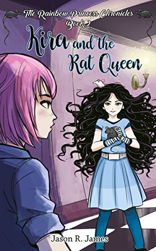 Cover of Kira and the Rat Queen by Jason R. James