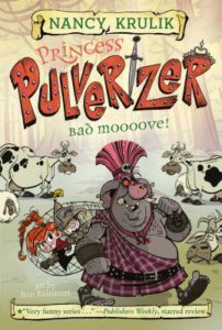 Cover of Princess Pulverizer – Bad Moooove!