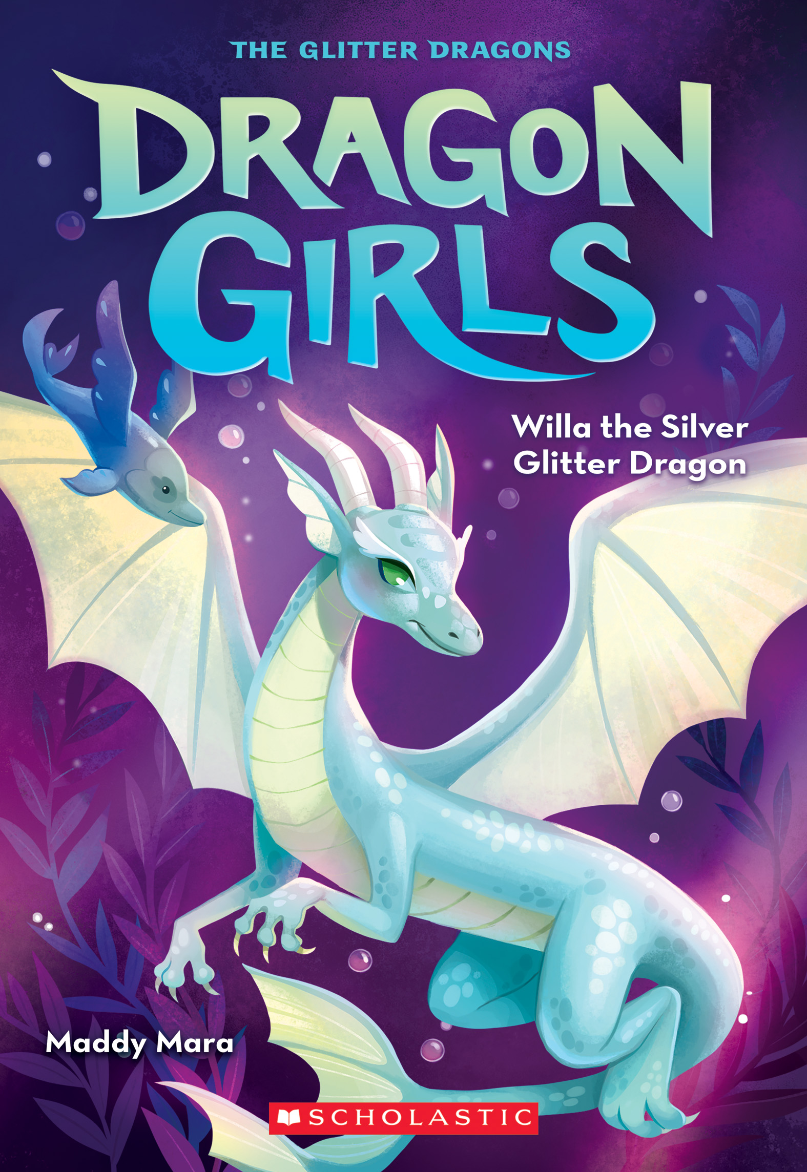 Cover of Dragon Girls 2 - Willa the Silver Glitter Dragon by Maddy Mara