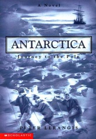 Cover of Antarctica - Journey to the Pole by Peter Lerangis