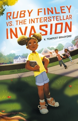 Cover of Ruby Finley vs. the Interstellar Invasion by K. Tempest Bradford