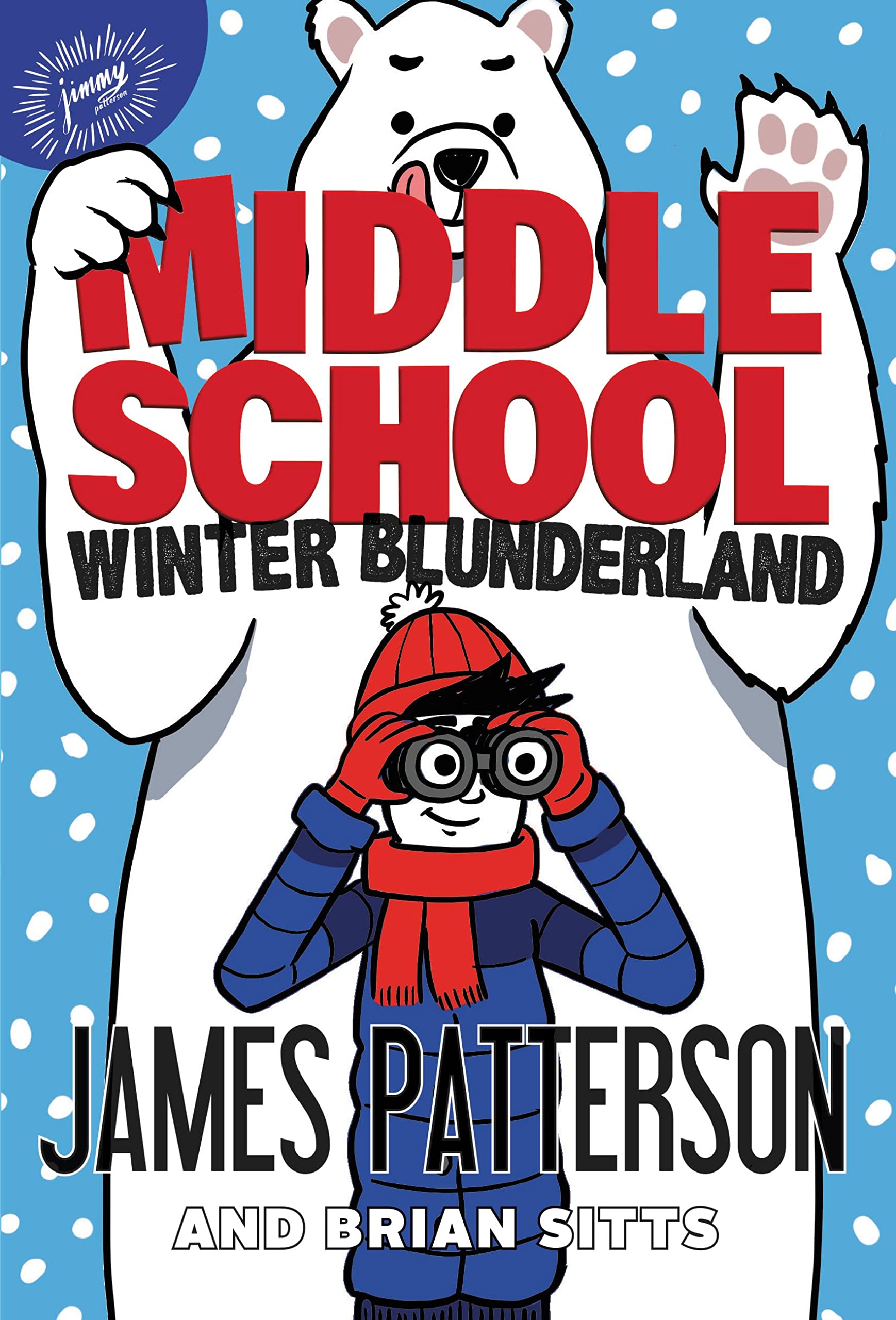 Cover of Middle School - Winter Blunderland by James Patterson