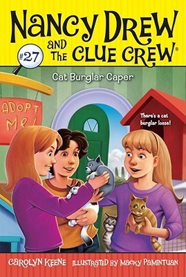 Cover of Nancy Drew and the Clue Crew 27 - Cat Burglar Caper by Carolyn Keene