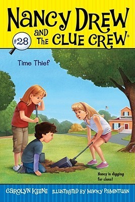 Cover of Nancy Drew and the Clue Crew 28 - Time Thief by Carolyn Keene