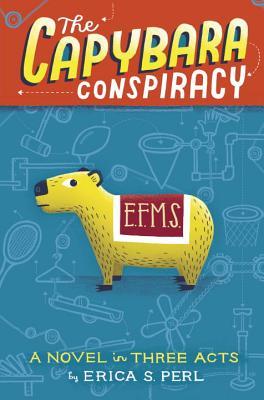 Cover of The Capybara Conspiracy by Erica S. Perl