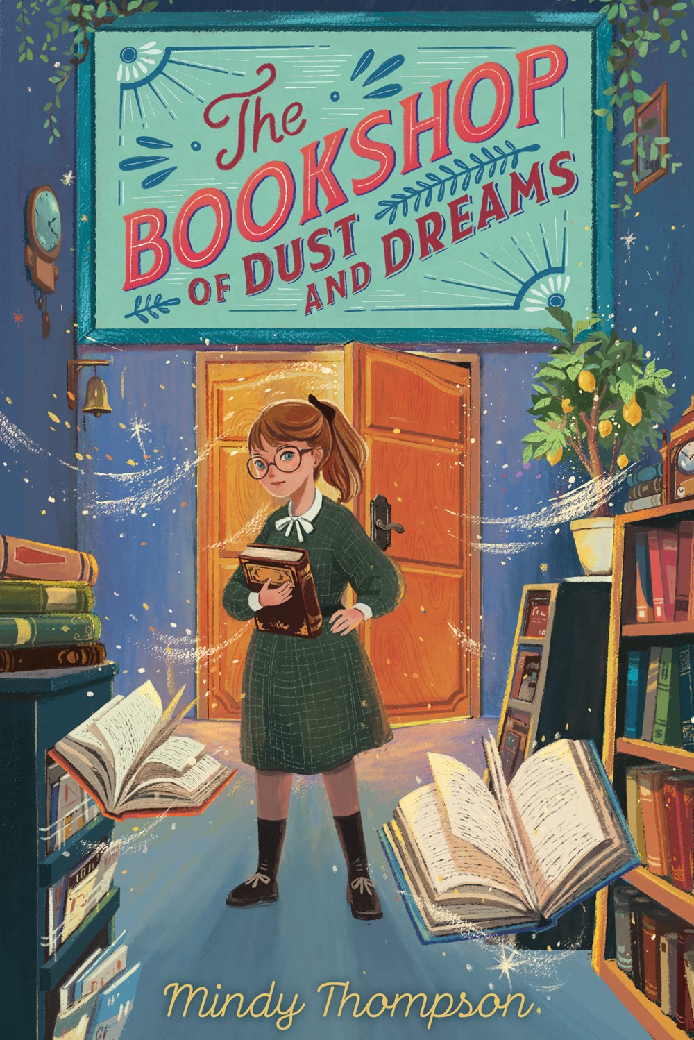 Cover of The Bookshop of Dust and Dreams by Mindy Thompson