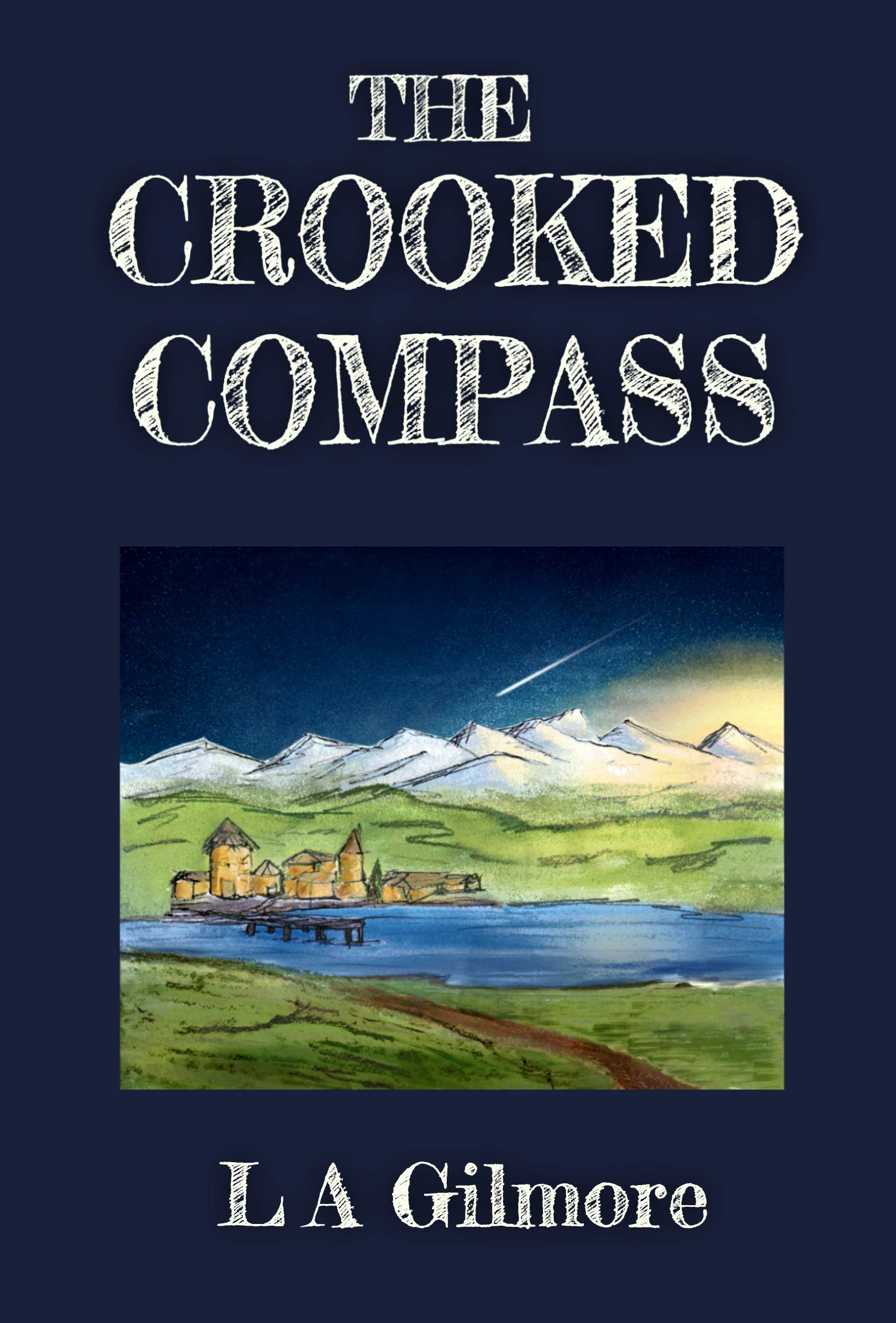 Cover of The Crooked Compass by L. A. Gilmore