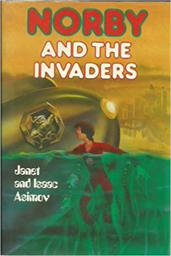 Cover of Norby and the Invaders by Janet Asimov