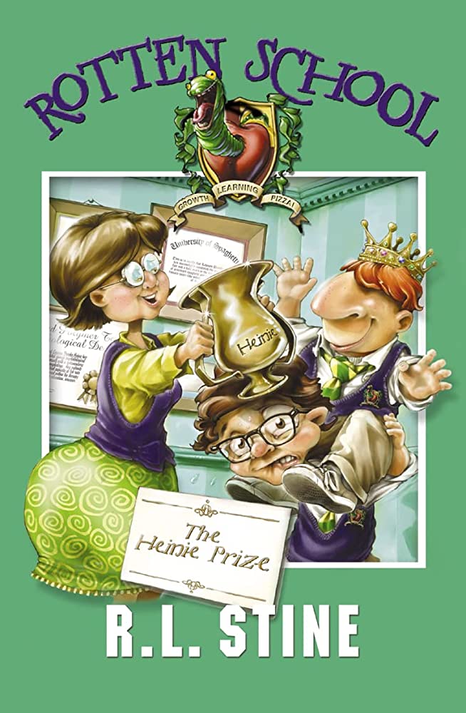 Cover of Rotten School 06 - The Heinie Prize by R. L. Stine