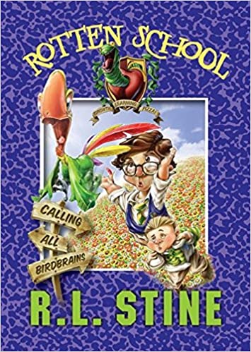 Cover of Rotten School 15 - Calling All Birdbrains by R. L. Stine