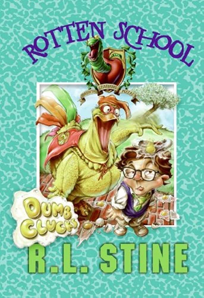 Cover of Rotten School 16 - Dumb Clucks by R. L. Stine