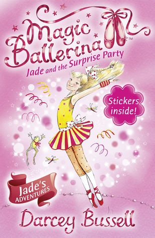 Cover of Magic Ballerina 20 - Jade and the Suprise Party by Darcey Bussell