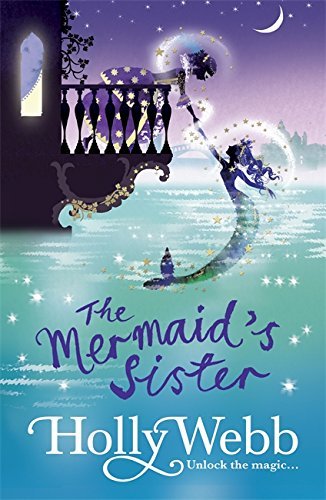 Cover of Magical Venice - The Mermaid's Sister by Holly Webb
