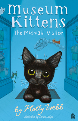 Cover of Museum Kittens 01 - The Midnight Visitor by Holly Webb