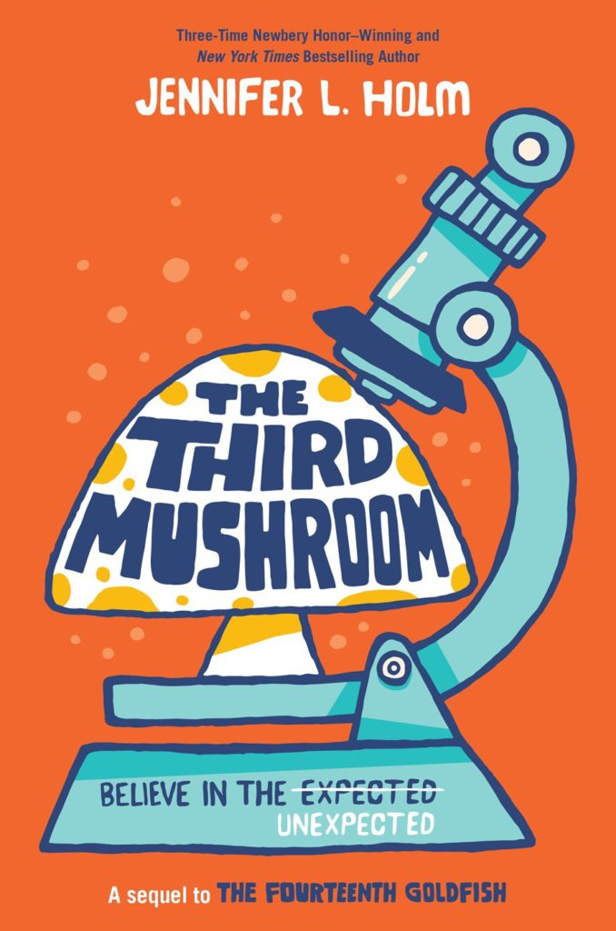 Cover of The Third Mushroom by Jennifer L Holm