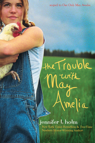 Cover of The Trouble with May Amelia by Jennifer L. Holm