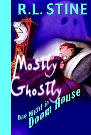 Cover of Mostly Ghostly 03 - One Night in Doom House by R. L. Stine