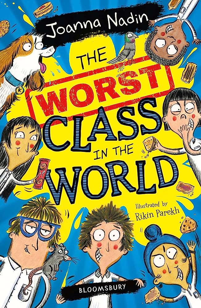 Cover of The Worst Class in the World by Joanna Nadin