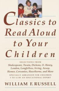 Cover of Classics to Read Aloud to Your Children