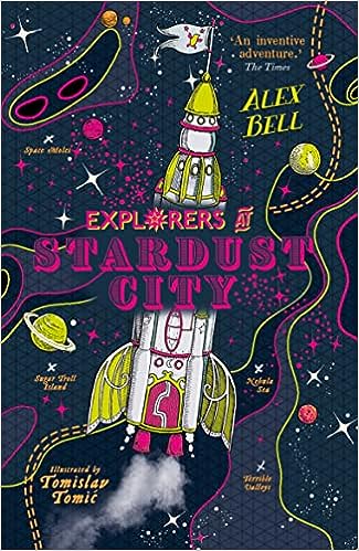Cover of Explorers at Stardust City by Alex Bell