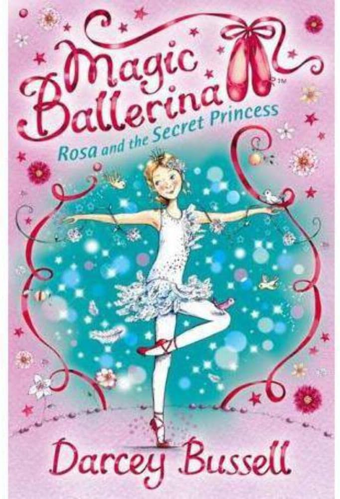 Cover of Rosa and the Secret Princess by Darcey Bussell