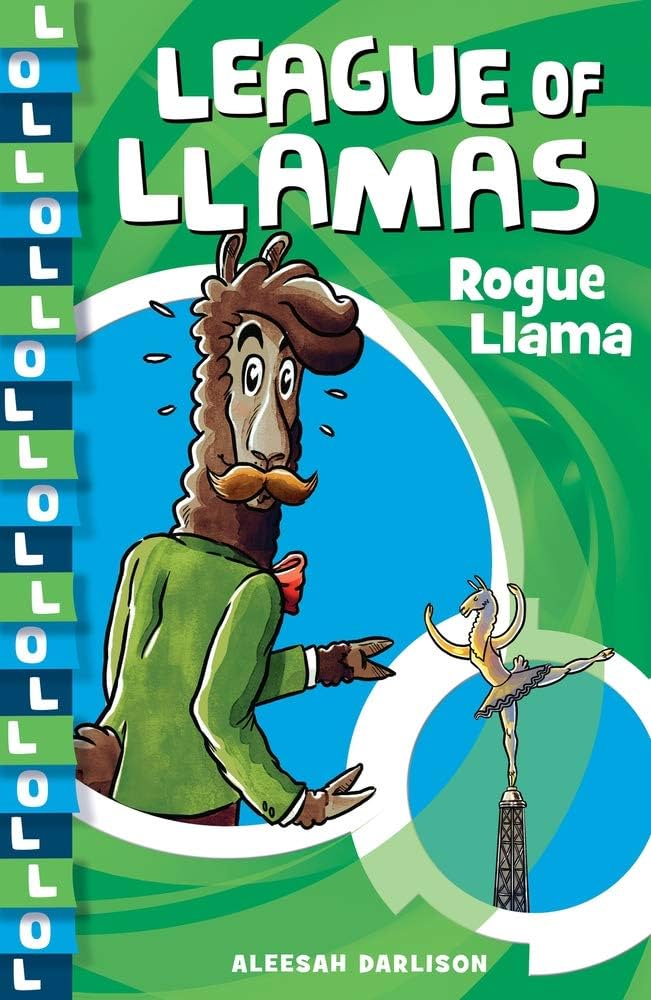 Cover of League of Llamas - Rogue Llama by Aleesah Darlison