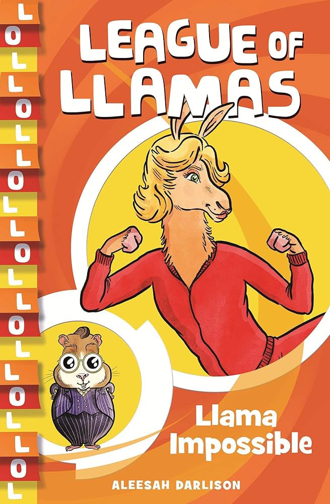 Cover of Llama Impossible - League of Llamas by Aleesah Darlison