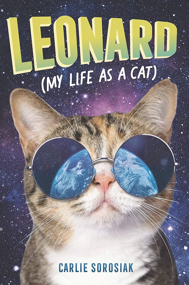 Cover of Leonard (My Life as a Cat) by Carlie Sorosiak