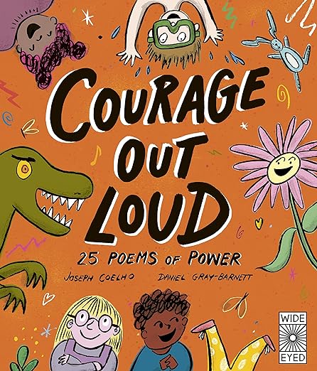 Cover of Courage Out Loud: 25 Poems of Power by Joseph Coelho