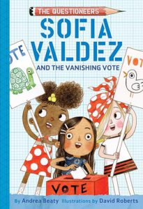 Cover of Sofia Valdez and the Vanishing Vote