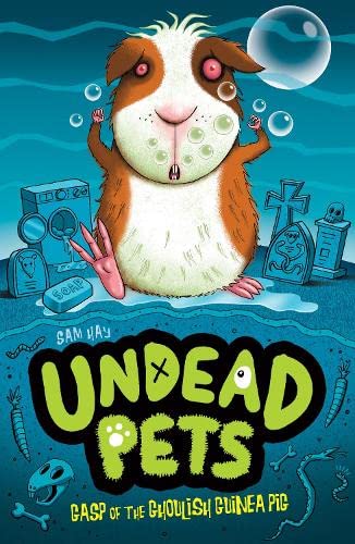 Cover of Undead Pets - Gasp of the Ghoulish Guinea Pig by Sam Hay