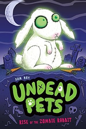 Cover of Rise of the Zombie Rabbit (Undead Pets) by Sam Hay