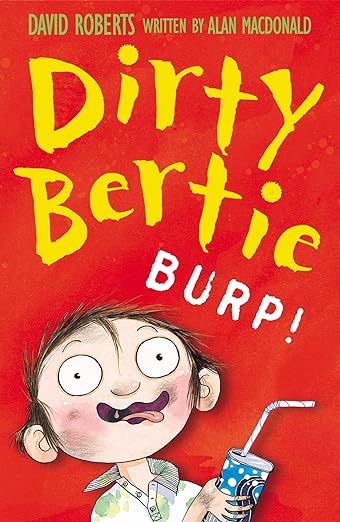 Cover of Dirty Bertie - Burp! by Alan MacDonald