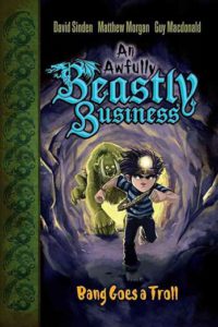 Cover of Bang Goes a Troll (An Awfully Beastly Business)