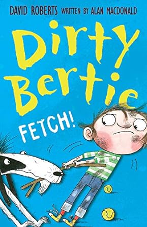 Cover of Dirty Bertie - Fetch! by Alan MacDonald