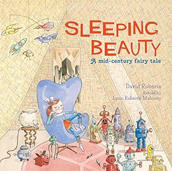 Cover of Sleeping Beauty: A Mid-century Fairy Tale by Lynn Roberts